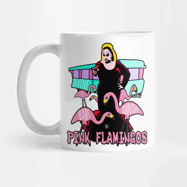 Divine / Babs Johnson / Pink Flamingos by Aurii